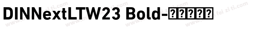 DINNextLTW23 Bold字体转换